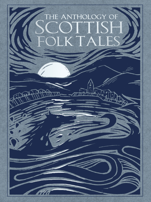 Title details for The Anthology of Scottish Folk Tales by Various - Wait list